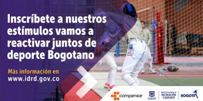 Inscríbete a nuestros estímulos, vamos a reactivar el deporte de Bogotá.